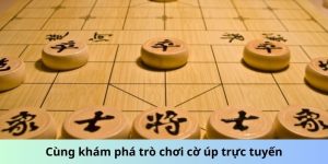 Cùng khám phá trò chơi cờ úp trực tuyến