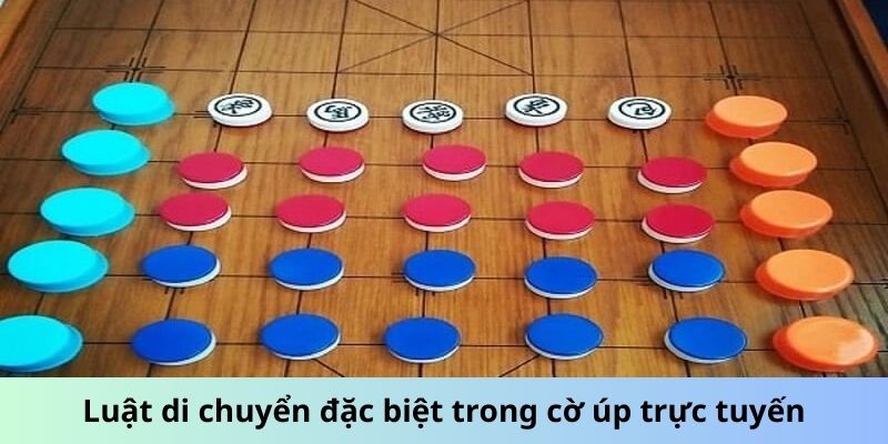 Luật di chuyển đặc biệt trong cờ úp trực tuyến